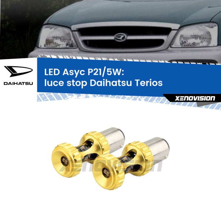 0 luce Stop LED per Daihatsu Terios 1997 - 2005: p21/5w Asyc <strong>luce stop LED per Daihatsu Terios</strong> 1997 - 2005. Lampadina <strong>P21/5W</strong> rossa Canbus modello Asyc Xenovision.