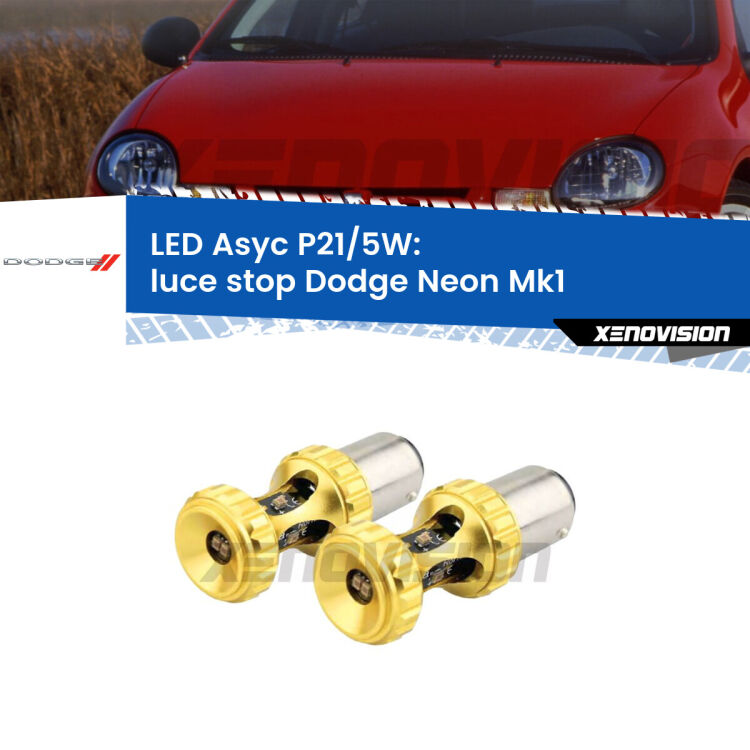 <strong>luce stop LED per Dodge Neon</strong> Mk1 1994 - 1999. Lampadina <strong>P21/5W</strong> rossa Canbus modello Asyc Xenovision.