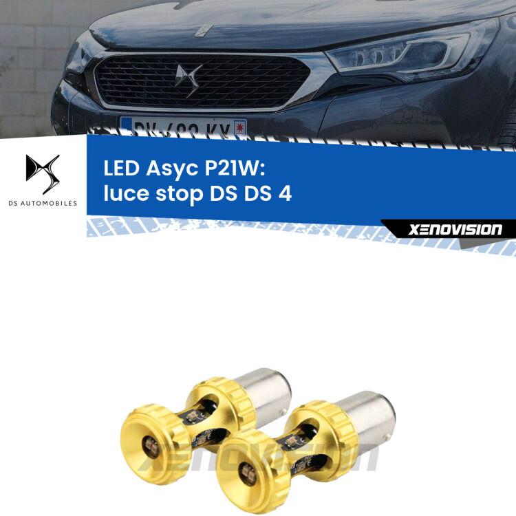 0 Luce Stop LED per DS DS 4 2015 in poi: P21W Asyc <strong>Luce Stop LED per DS DS 4</strong> 2015 in poi. Coppia lampade <strong>P21W</strong> super canbus Rosse modello Gear2.