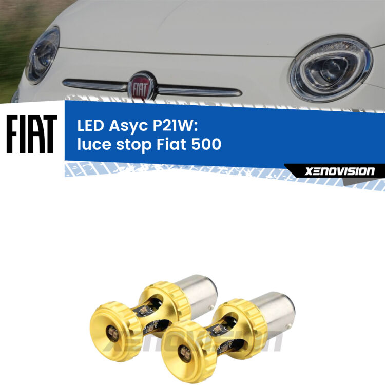 0 Luce Stop LED per Fiat 500 2007 - 2022: P21W Asyc <strong>Luce Stop LED per Fiat 500</strong> 2007 - 2022. Coppia lampade <strong>P21W</strong> super canbus Rosse modello Gear2.