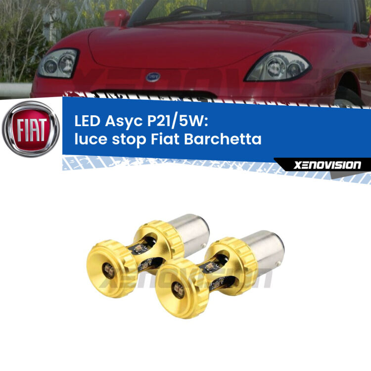<strong>luce stop LED per Fiat Barchetta</strong>  1995 - 2005. Lampadina <strong>P21/5W</strong> rossa Canbus modello Asyc Xenovision.