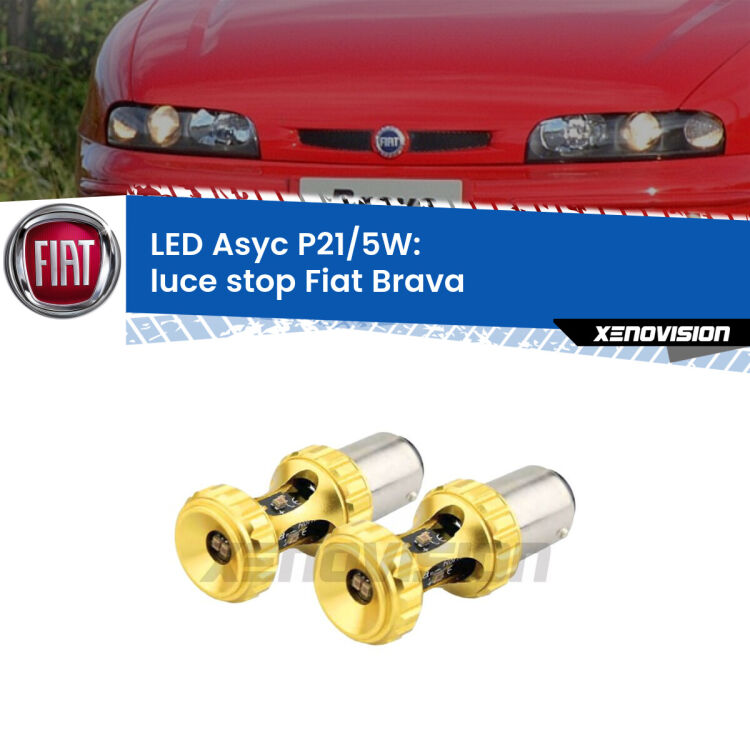 <strong>luce stop LED per Fiat Brava</strong>  1995 - 2001. Lampadina <strong>P21/5W</strong> rossa Canbus modello Asyc Xenovision.