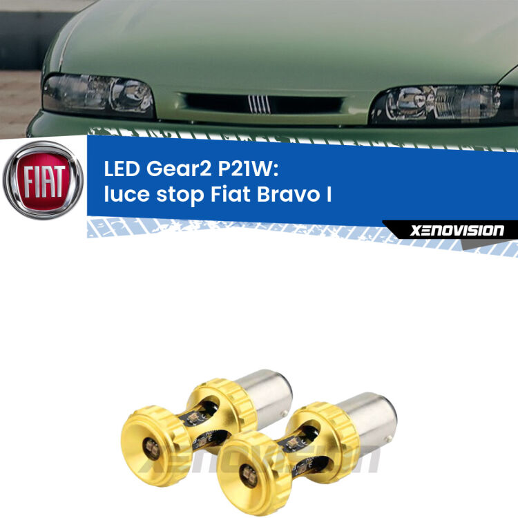 <strong>Luce Stop LED per Fiat Bravo I</strong>  1995 - 2001. Coppia lampade <strong>P21W</strong> super canbus Rosse modello Gear2.