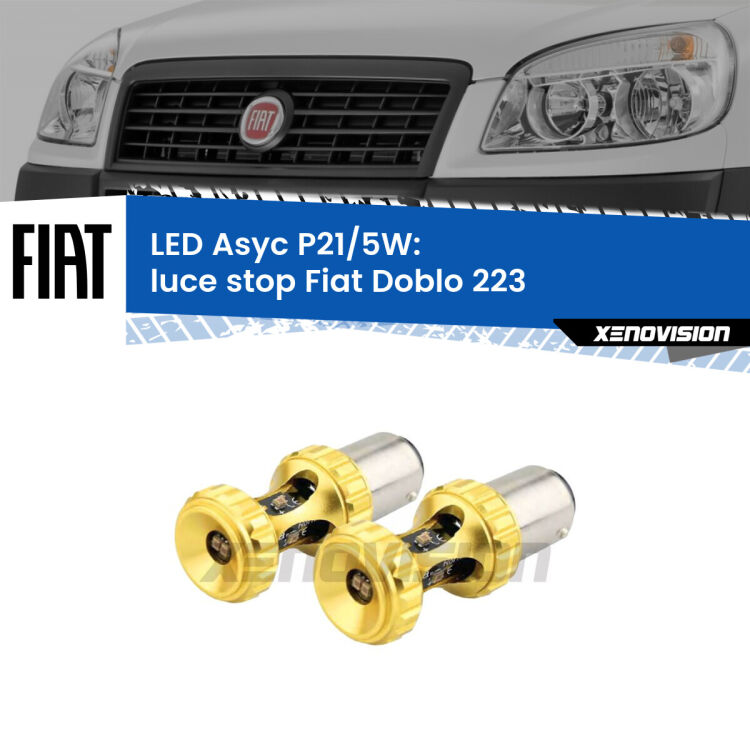 0 luce Stop LED per Fiat Doblo 223 2000 - 2010: p21/5w Asyc <strong>luce stop LED per Fiat Doblo</strong> 223 2000 - 2010. Lampadina <strong>P21/5W</strong> rossa Canbus modello Asyc Xenovision.