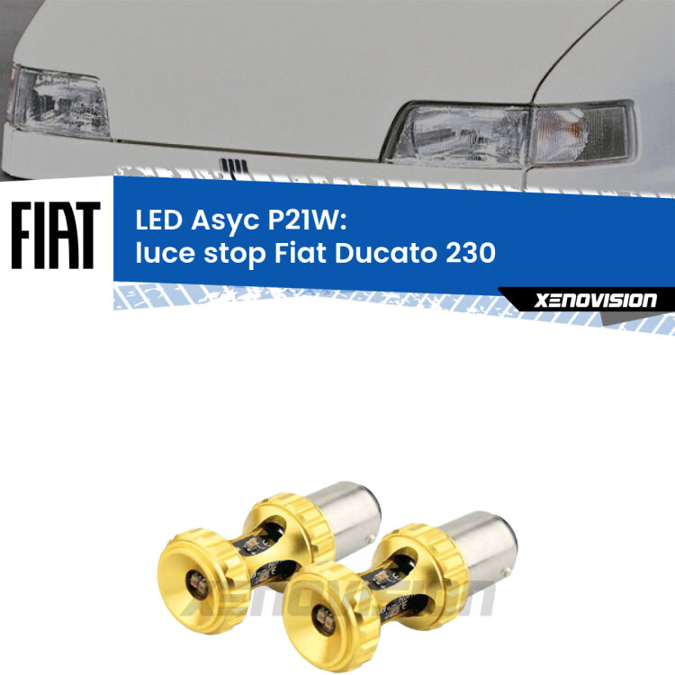 0 Luce Stop LED per Fiat Ducato 230 1994 - 2002: P21W Asyc <strong>Luce Stop LED per Fiat Ducato</strong> 230 1994 - 2002. Coppia lampade <strong>P21W</strong> super canbus Rosse modello Gear2.