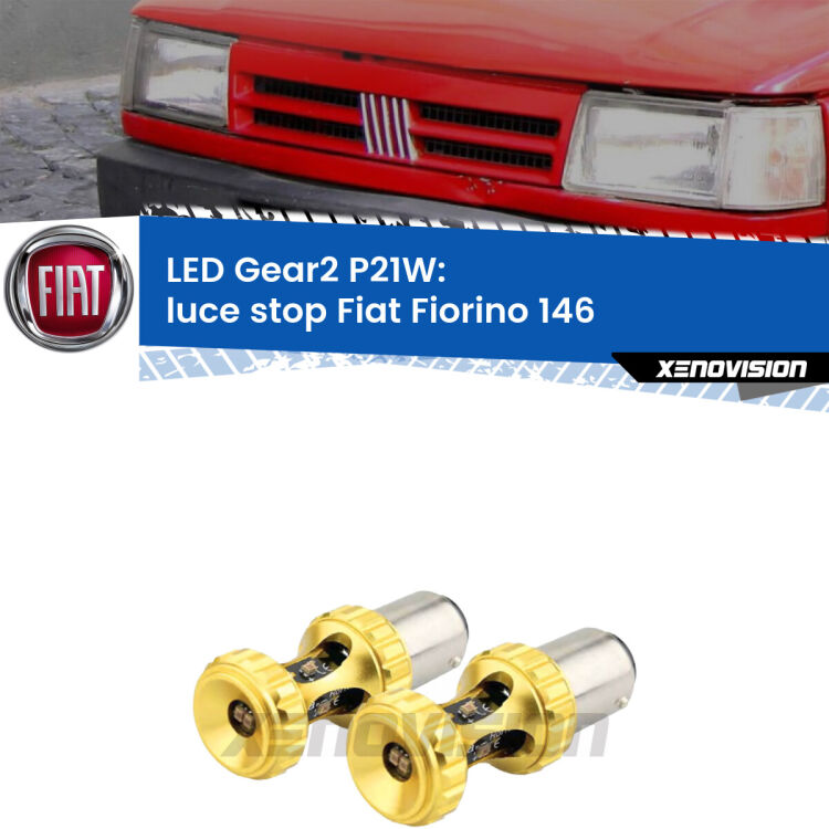 <strong>Luce Stop LED per Fiat Fiorino</strong> 146 1988 - 2001. Coppia lampade <strong>P21W</strong> super canbus Rosse modello Gear2.