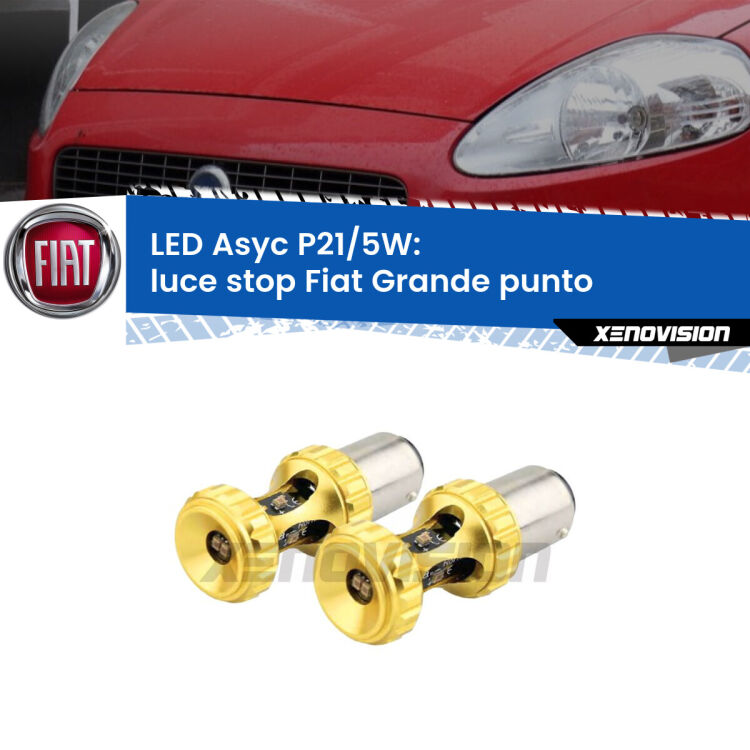 <strong>luce stop LED per Fiat Grande punto</strong>  2005 - 2018. Lampadina <strong>P21/5W</strong> rossa Canbus modello Asyc Xenovision.