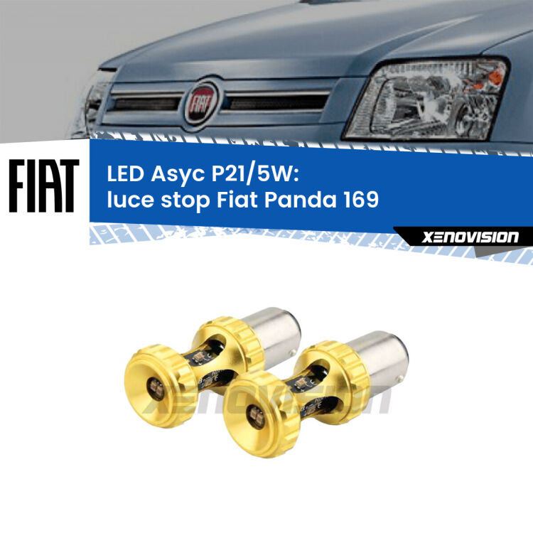0 luce Stop LED per Fiat Panda 169 2003 - 2012: p21/5w Asyc <strong>luce stop LED per Fiat Panda</strong> 169 2003 - 2012. Lampadina <strong>P21/5W</strong> rossa Canbus modello Asyc Xenovision.