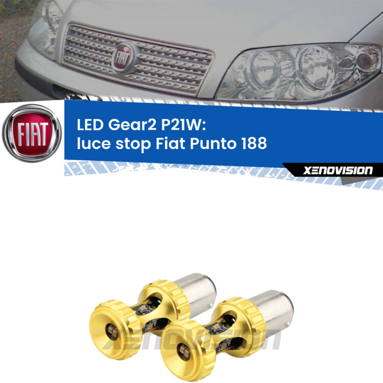 <strong>Luce Stop LED per Fiat Punto</strong> 188 1999 - 2010. Coppia lampade <strong>P21W</strong> super canbus Rosse modello Gear2.