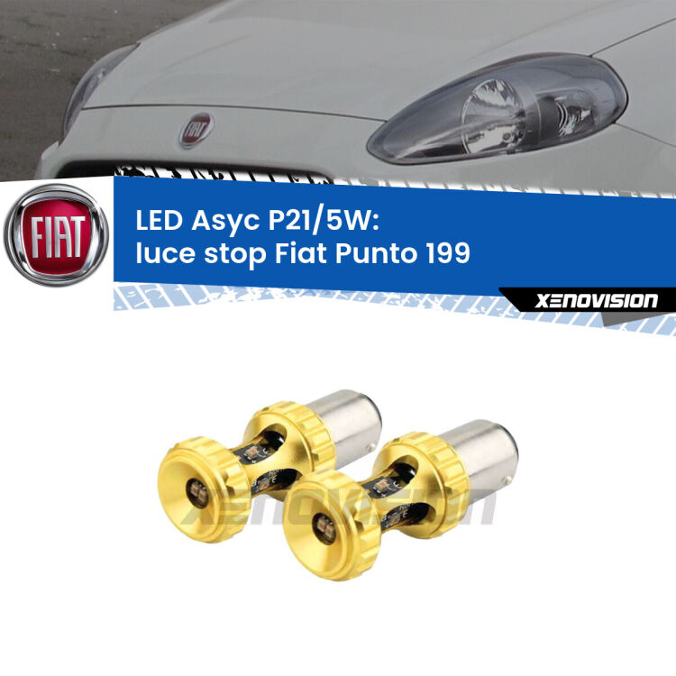 <strong>luce stop LED per Fiat Punto</strong> 199 2012 - 2018. Lampadina <strong>P21/5W</strong> rossa Canbus modello Asyc Xenovision.