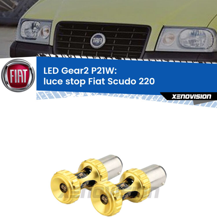 <strong>Luce Stop LED per Fiat Scudo</strong> 220 1996 - 2006. Coppia lampade <strong>P21W</strong> super canbus Rosse modello Gear2.