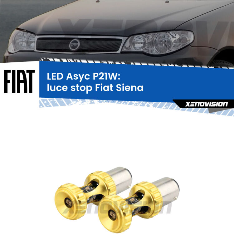 0 Luce Stop LED per Fiat Siena 1996 - 2012: P21W Asyc <strong>Luce Stop LED per Fiat Siena</strong> 1996 - 2012. Coppia lampade <strong>P21W</strong> super canbus Rosse modello Gear2.