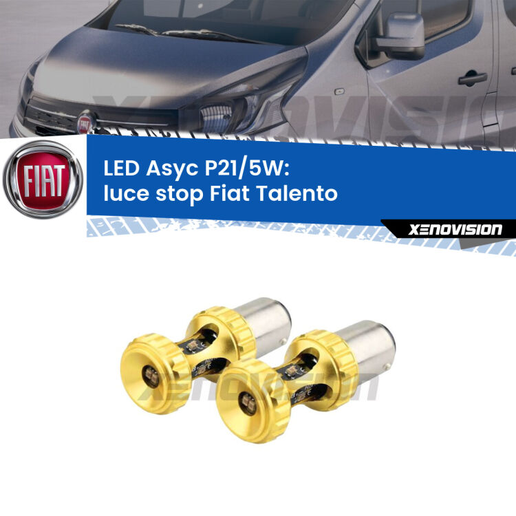 <strong>luce stop LED per Fiat Talento</strong>  2016 - 2020. Lampadina <strong>P21/5W</strong> rossa Canbus modello Asyc Xenovision.