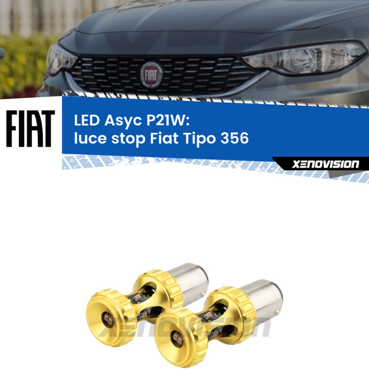 0 Luce Stop LED per Fiat Tipo 356 2015 in poi: P21W Asyc <strong>Luce Stop LED per Fiat Tipo</strong> 356 2015 in poi. Coppia lampade <strong>P21W</strong> super canbus Rosse modello Gear2.
