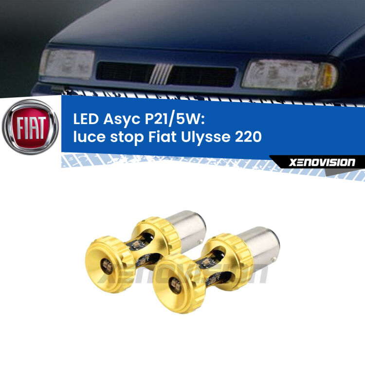 <strong>luce stop LED per Fiat Ulysse</strong> 220 1994 - 2002. Lampadina <strong>P21/5W</strong> rossa Canbus modello Asyc Xenovision.