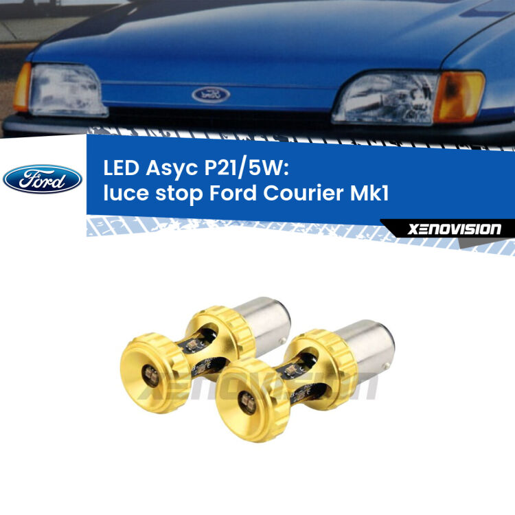 <strong>luce stop LED per Ford Courier</strong> Mk1 1991 - 1995. Lampadina <strong>P21/5W</strong> rossa Canbus modello Asyc Xenovision.