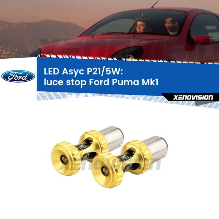 <strong>luce stop LED per Ford Puma</strong> Mk1 1997 - 2002. Lampadina <strong>P21/5W</strong> rossa Canbus modello Asyc Xenovision.