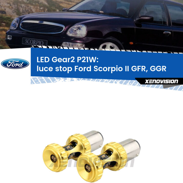 <strong>Luce Stop LED per Ford Scorpio II</strong> GFR, GGR 1994 - 1998. Coppia lampade <strong>P21W</strong> super canbus Rosse modello Gear2.