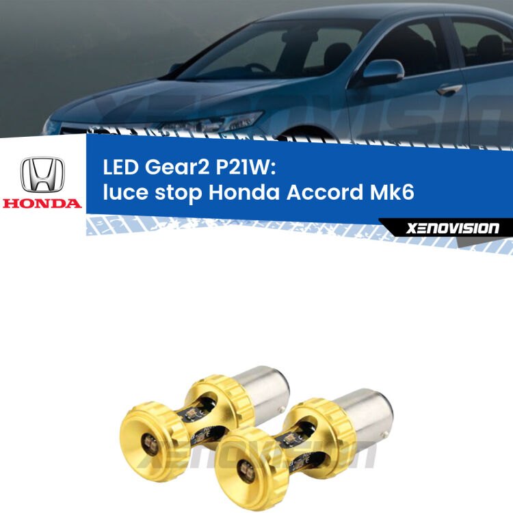 <strong>Luce Stop LED per Honda Accord</strong> Mk6 1997 - 2002. Coppia lampade <strong>P21W</strong> super canbus Rosse modello Gear2.