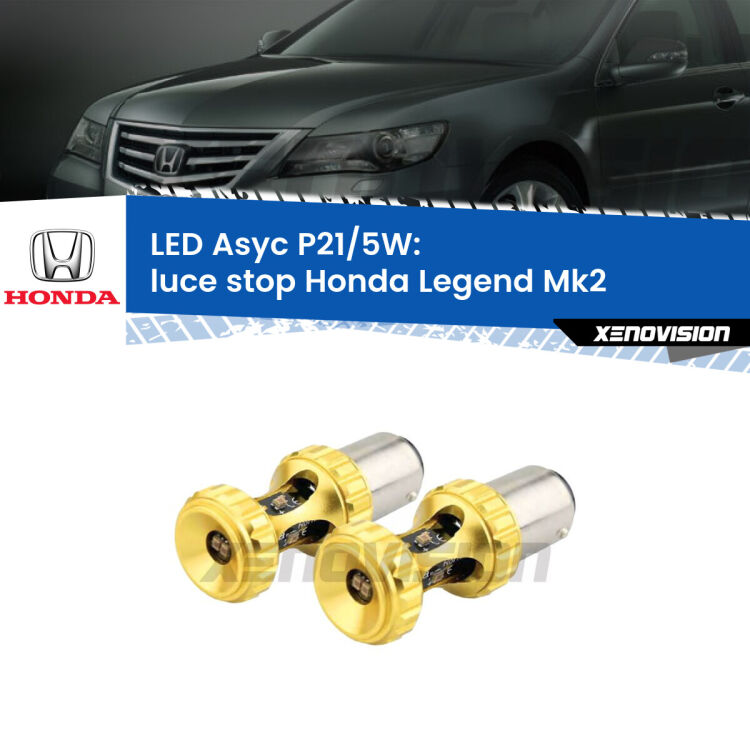 <strong>luce stop LED per Honda Legend</strong> Mk2 1991 - 1996. Lampadina <strong>P21/5W</strong> rossa Canbus modello Asyc Xenovision.
