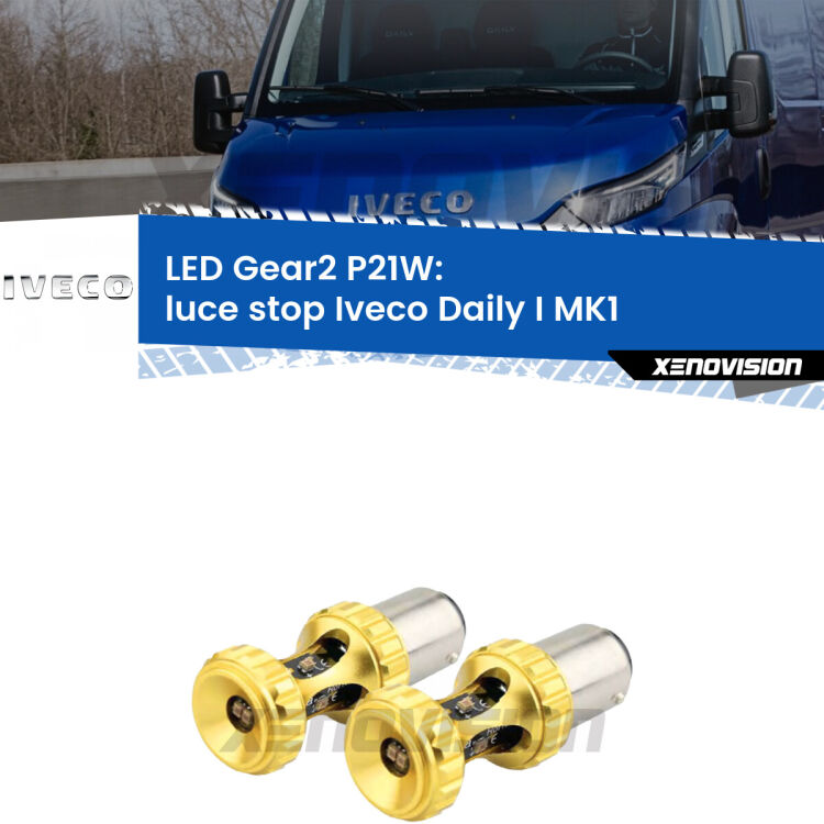 <strong>Luce Stop LED per Iveco Daily I</strong> MK1 1978 - 1999. Coppia lampade <strong>P21W</strong> super canbus Rosse modello Gear2.