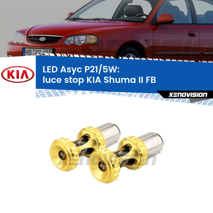 0 luce Stop LED per KIA Shuma II FB 2001 - 2004: p21/5w Asyc <strong>luce stop LED per KIA Shuma II</strong> FB 2001 - 2004. Lampadina <strong>P21/5W</strong> rossa Canbus modello Asyc Xenovision.
