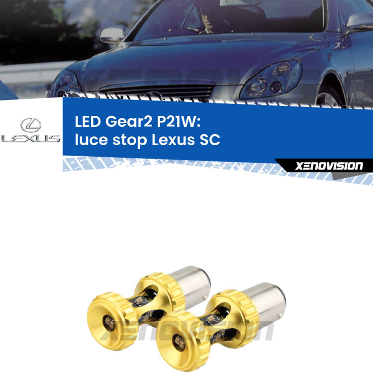 <strong>Luce Stop LED per Lexus SC</strong>  2001 - 2010. Coppia lampade <strong>P21W</strong> super canbus Rosse modello Gear2.