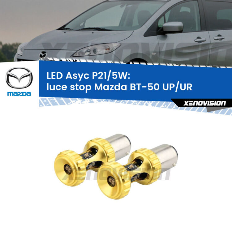 <strong>luce stop LED per Mazda BT-50</strong> UP/UR 2011 in poi. Lampadina <strong>P21/5W</strong> rossa Canbus modello Asyc Xenovision.
