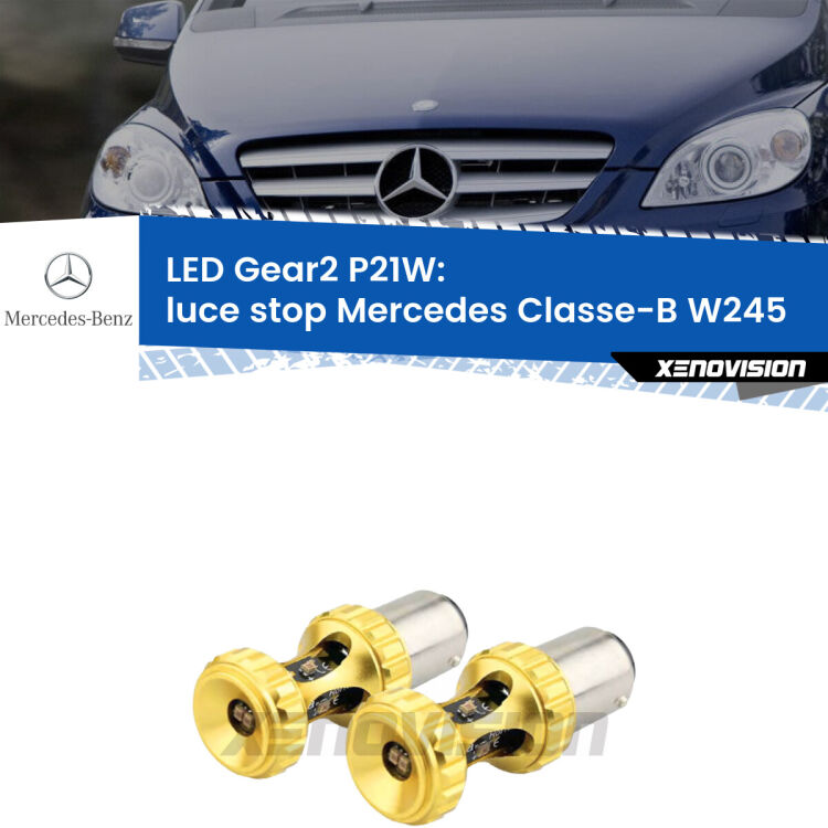 <strong>Luce Stop LED per Mercedes Classe-B</strong> W245 2005 - 2011. Coppia lampade <strong>P21W</strong> super canbus Rosse modello Gear2.