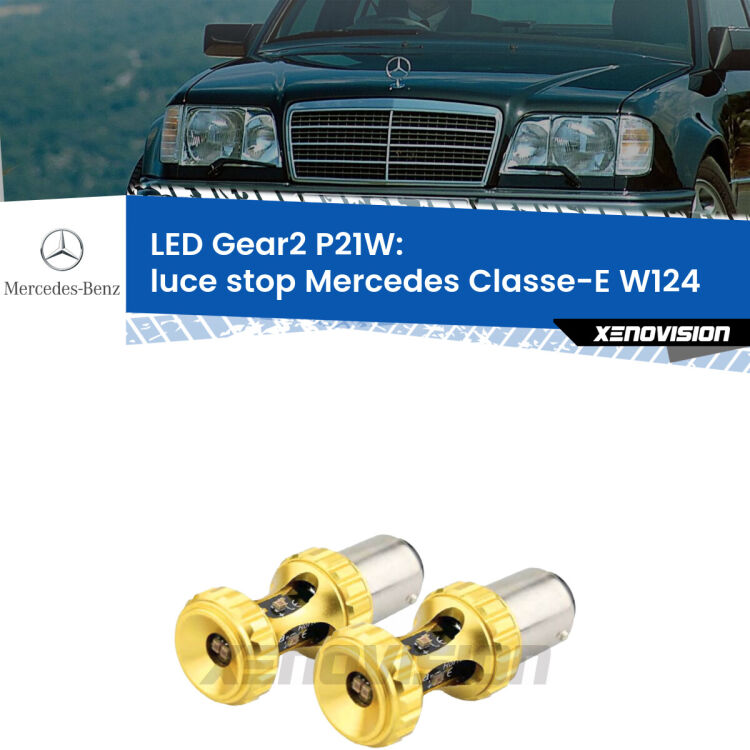 <strong>Luce Stop LED per Mercedes Classe-E</strong> W124 1993 - 1995. Coppia lampade <strong>P21W</strong> super canbus Rosse modello Gear2.