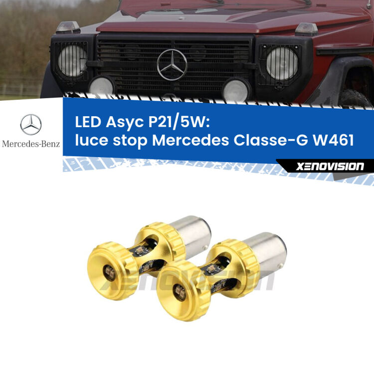 0 luce Stop LED per Mercedes Classe-G W461 1990 - 2000: p21/5w Asyc <strong>luce stop LED per Mercedes Classe-G</strong> W461 1990 - 2000. Lampadina <strong>P21/5W</strong> rossa Canbus modello Asyc Xenovision.