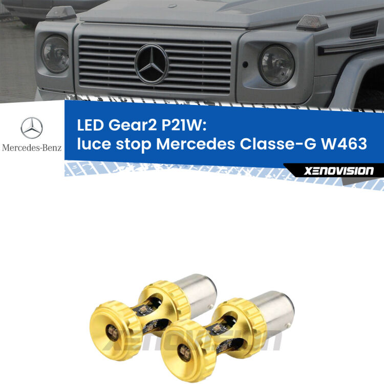 <strong>Luce Stop LED per Mercedes Classe-G</strong> W463 1991 - 2004. Coppia lampade <strong>P21W</strong> super canbus Rosse modello Gear2.