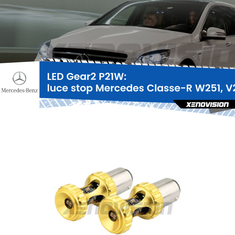 <strong>Luce Stop LED per Mercedes Classe-R</strong> W251, V251 2006 - 2009. Coppia lampade <strong>P21W</strong> super canbus Rosse modello Gear2.