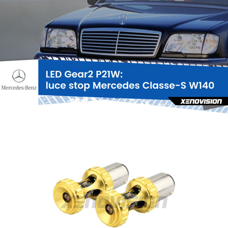 <strong>Luce Stop LED per Mercedes Classe-S</strong> W140 1991 - 1994. Coppia lampade <strong>P21W</strong> super canbus Rosse modello Gear2.