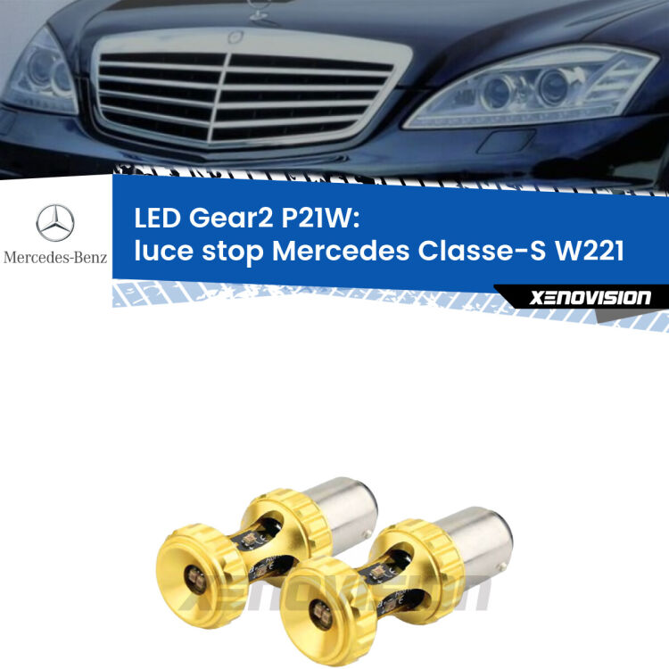 <strong>Luce Stop LED per Mercedes Classe-S</strong> W221 2005 - 2013. Coppia lampade <strong>P21W</strong> super canbus Rosse modello Gear2.