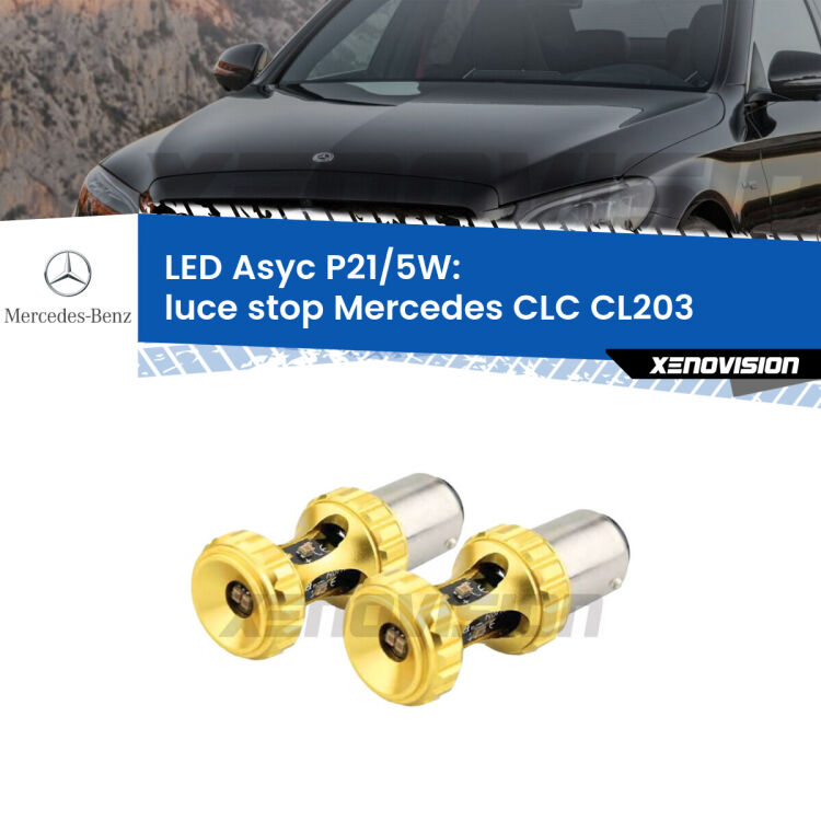 0 luce Stop LED per Mercedes CLC CL203 2008 - 2011: p21/5w Asyc <strong>luce stop LED per Mercedes CLC</strong> CL203 2008 - 2011. Lampadina <strong>P21/5W</strong> rossa Canbus modello Asyc Xenovision.