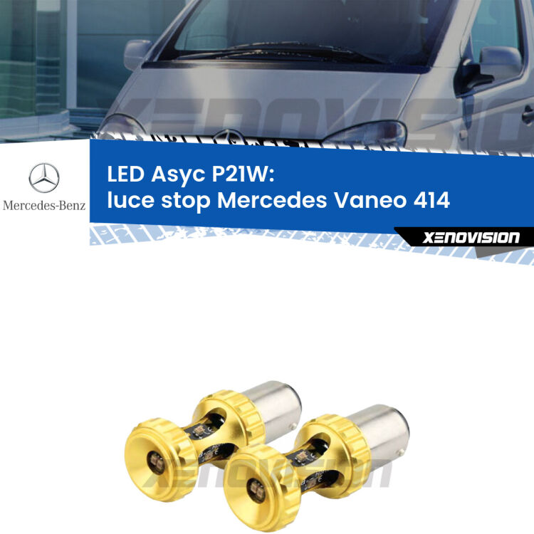 0 Luce Stop LED per Mercedes Vaneo 414 2002 - 2005: P21W Asyc <strong>Luce Stop LED per Mercedes Vaneo</strong> 414 2002 - 2005. Coppia lampade <strong>P21W</strong> super canbus Rosse modello Gear2.