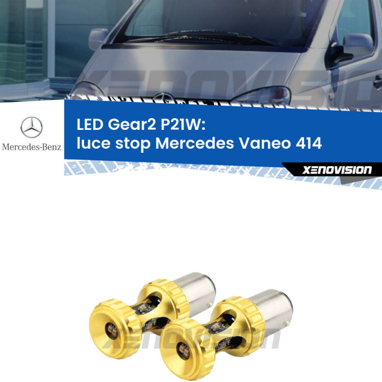 <strong>Luce Stop LED per Mercedes Vaneo</strong> 414 2002 - 2005. Coppia lampade <strong>P21W</strong> super canbus Rosse modello Gear2.