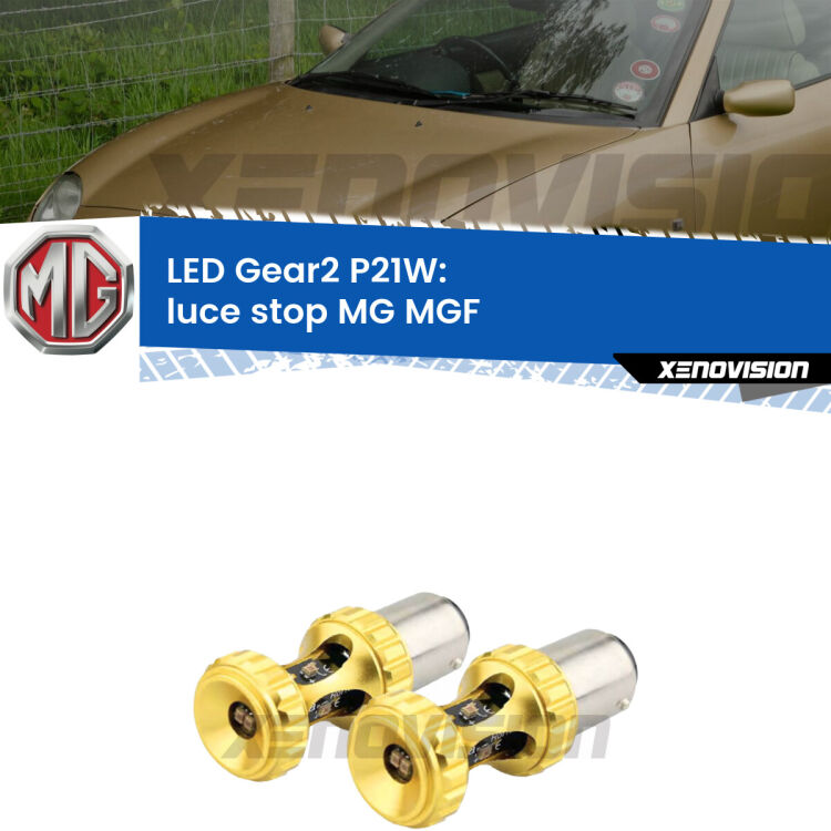 <strong>Luce Stop LED per MG MGF</strong>  1995 - 2002. Coppia lampade <strong>P21W</strong> super canbus Rosse modello Gear2.