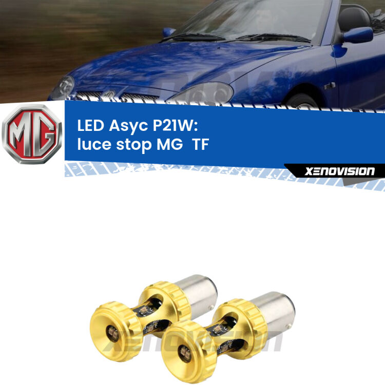 0 Luce Stop LED per MG TF 2002 - 2009: P21W Asyc <strong>Luce Stop LED per MG TF</strong> 2002 - 2009. Coppia lampade <strong>P21W</strong> super canbus Rosse modello Gear2.