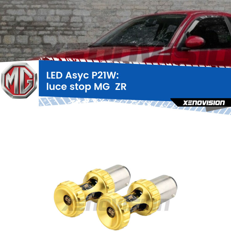 0 Luce Stop LED per MG  ZR  2001 - 2005: P21W Asyc <strong>Luce Stop LED per MG  ZR</strong>  2001 - 2005. Coppia lampade <strong>P21W</strong> super canbus Rosse modello Gear2.