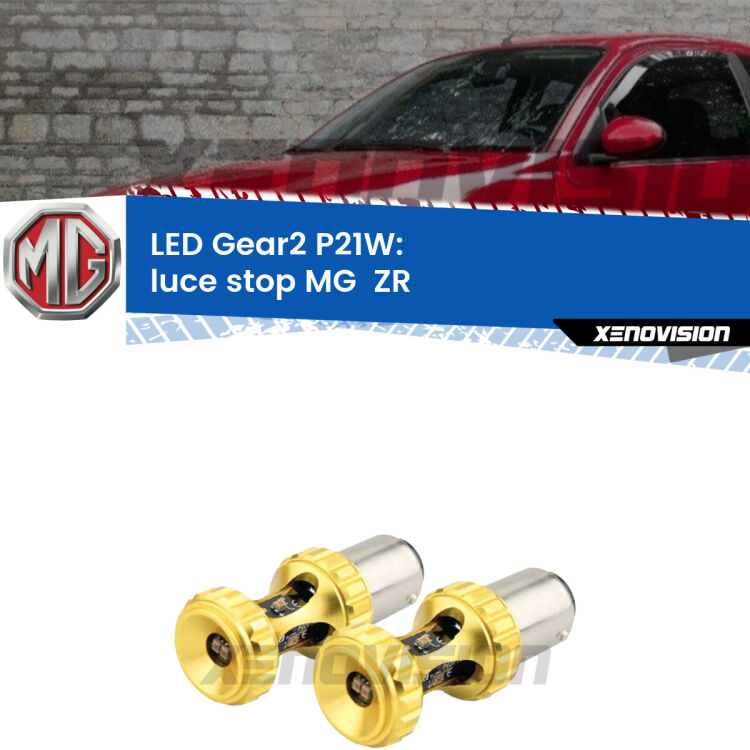 <strong>Luce Stop LED per MG  ZR</strong>  2001 - 2005. Coppia lampade <strong>P21W</strong> super canbus Rosse modello Gear2.