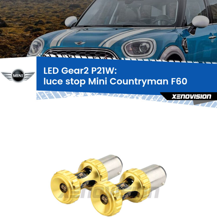 <strong>Luce Stop LED per Mini Countryman</strong> F60 prima serie. Coppia lampade <strong>P21W</strong> super canbus Rosse modello Gear2.
