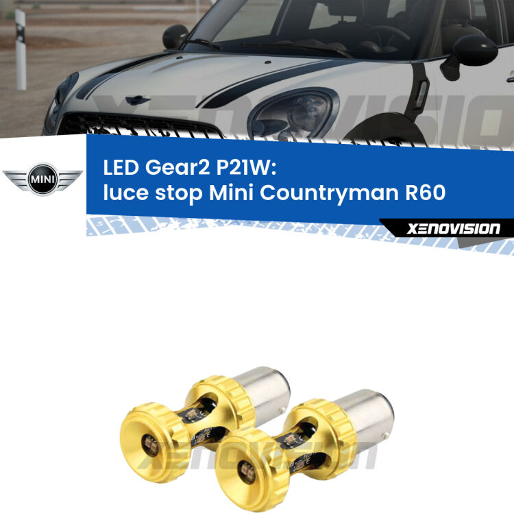 <strong>Luce Stop LED per Mini Countryman</strong> R60 2010 - 2016. Coppia lampade <strong>P21W</strong> super canbus Rosse modello Gear2.