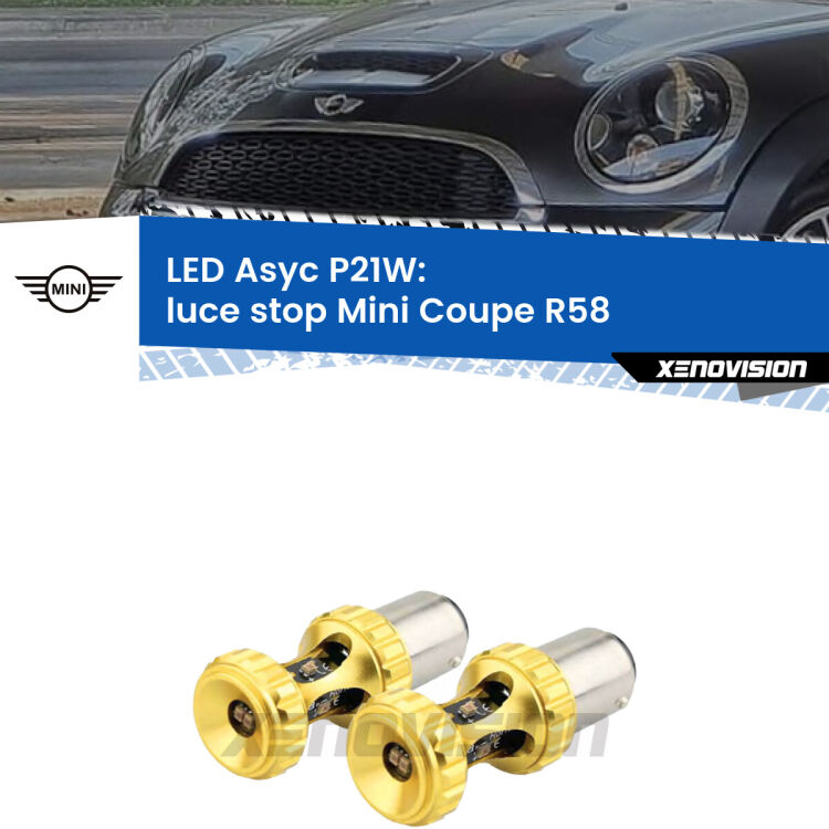 0 Luce Stop LED per Mini Coupe R58 2011 - 2015: P21W Asyc <strong>Luce Stop LED per Mini Coupe</strong> R58 2011 - 2015. Coppia lampade <strong>P21W</strong> super canbus Rosse modello Gear2.