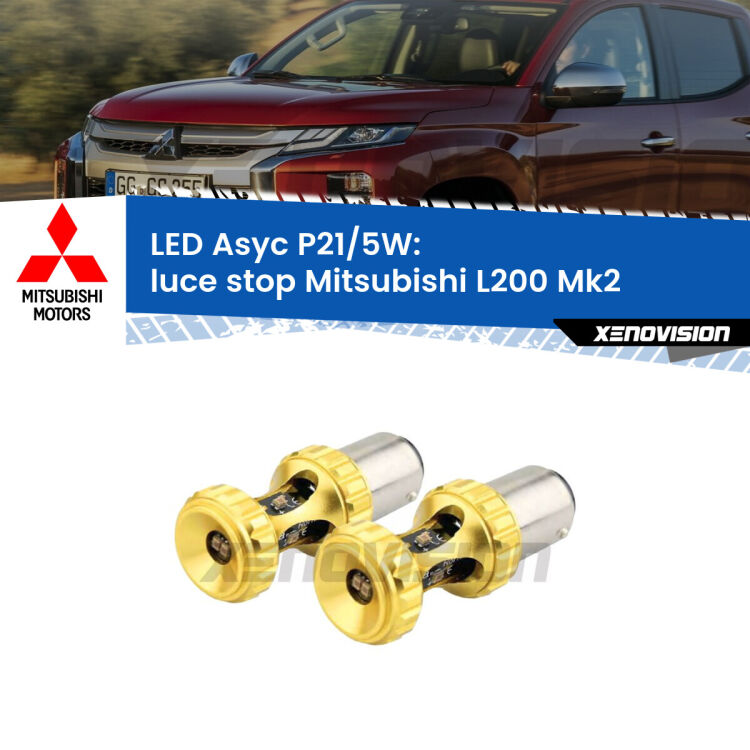 <strong>luce stop LED per Mitsubishi L200</strong> Mk2 1986 - 1996. Lampadina <strong>P21/5W</strong> rossa Canbus modello Asyc Xenovision.