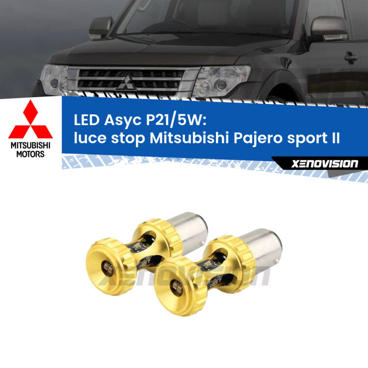 <strong>luce stop LED per Mitsubishi Pajero sport II</strong>  2008 - 2015. Lampadina <strong>P21/5W</strong> rossa Canbus modello Asyc Xenovision.