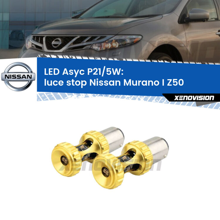 <strong>luce stop LED per Nissan Murano I</strong> Z50 2003 - 2008. Lampadina <strong>P21/5W</strong> rossa Canbus modello Asyc Xenovision.