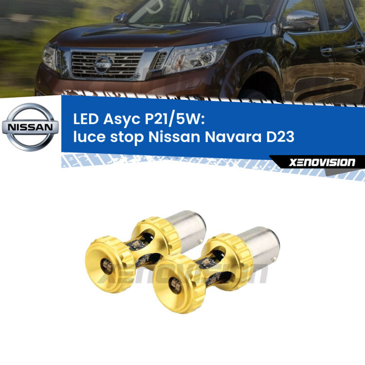 <strong>luce stop LED per Nissan Navara</strong> D23 2014 in poi. Lampadina <strong>P21/5W</strong> rossa Canbus modello Asyc Xenovision.