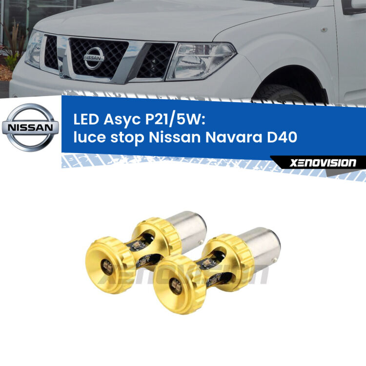 <strong>luce stop LED per Nissan Navara</strong> D40 2004 - 2016. Lampadina <strong>P21/5W</strong> rossa Canbus modello Asyc Xenovision.